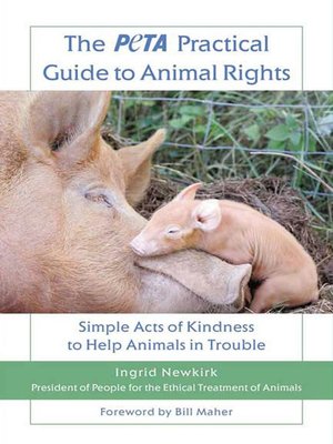 cover image of The PETA Practical Guide to Animal Rights